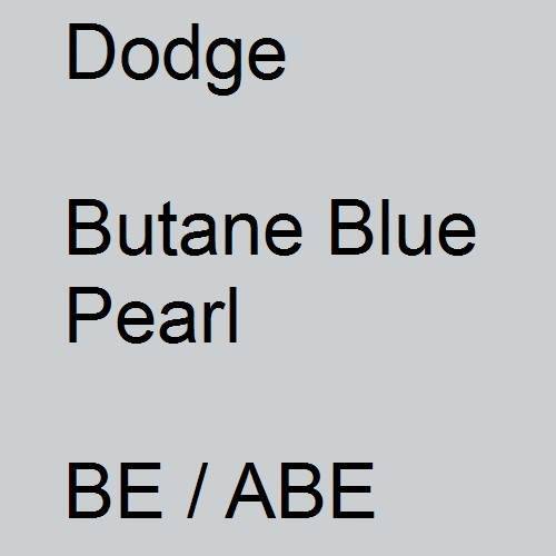 Dodge, Butane Blue Pearl, BE / ABE.